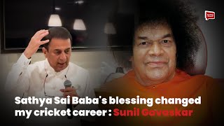 Sathya Sai Baba's blessing changed my cricket career: Sunil Gavaskar